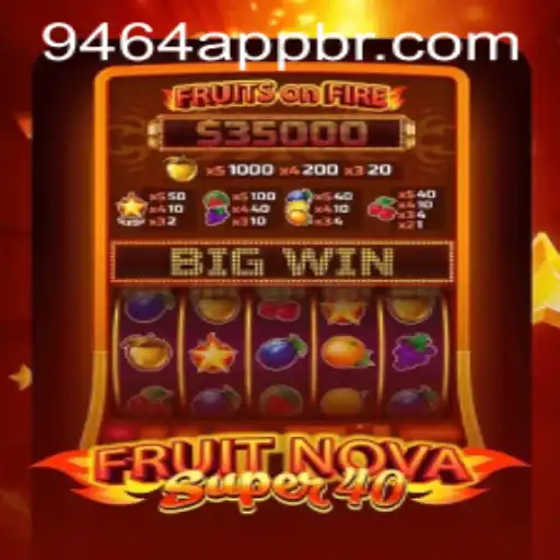 Exploring the Thrills of FruitNovaSuper40 and Navigating 9464 PH Login